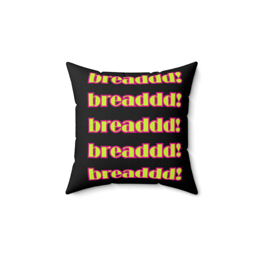 "Bread"  Polyester Square Pillow